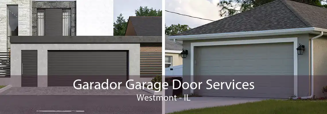 Garador Garage Door Services Westmont - IL