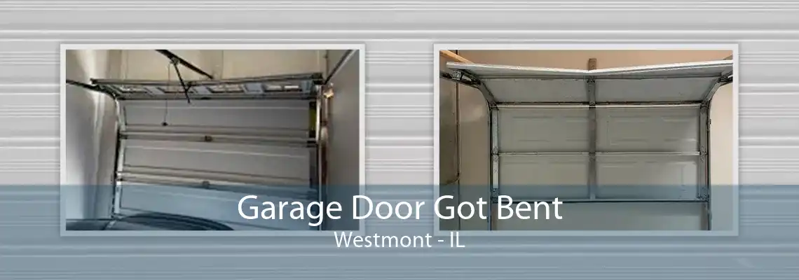 Garage Door Got Bent Westmont - IL