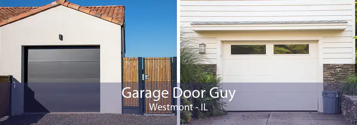 Garage Door Guy Westmont - IL