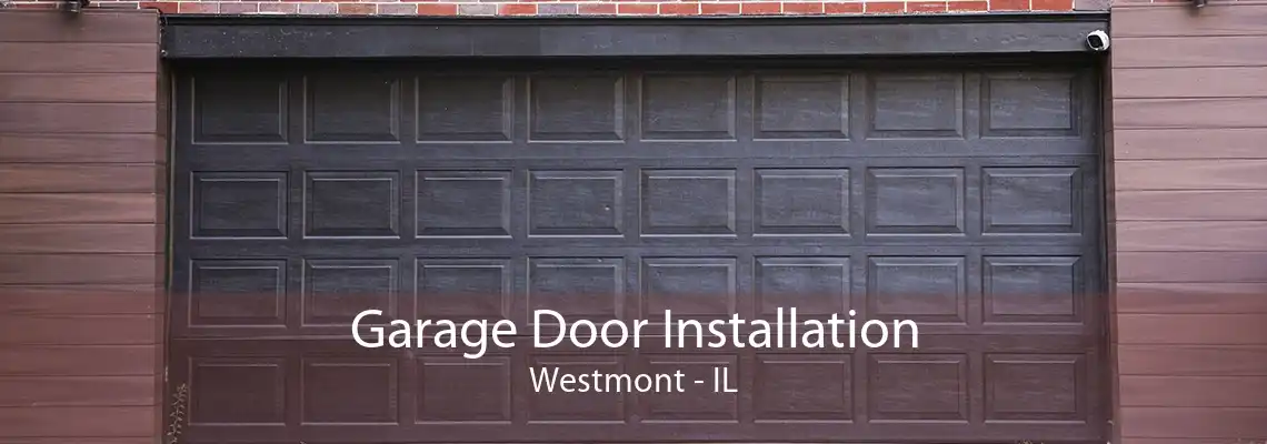 Garage Door Installation Westmont - IL