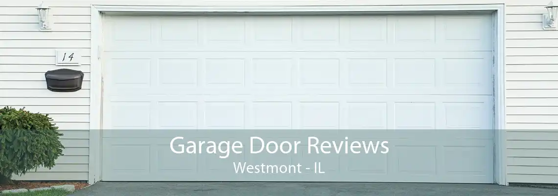 Garage Door Reviews Westmont - IL