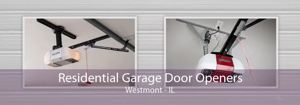 Residential Garage Door Openers Westmont - IL