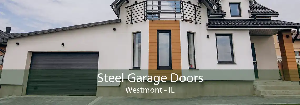 Steel Garage Doors Westmont - IL