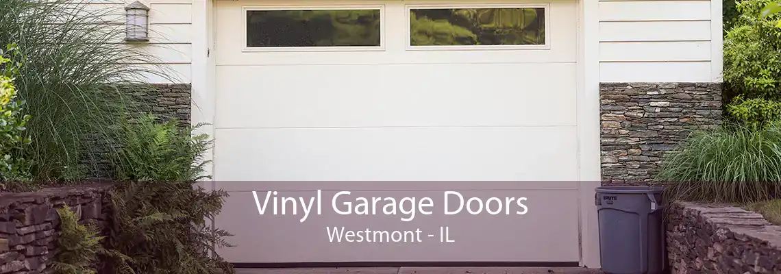 Vinyl Garage Doors Westmont - IL